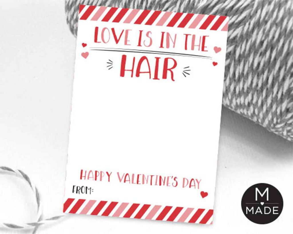 love is in the hair printable - The ultimate list of Classroom Valentine Gift Ideas for Kids - Press Print Party!