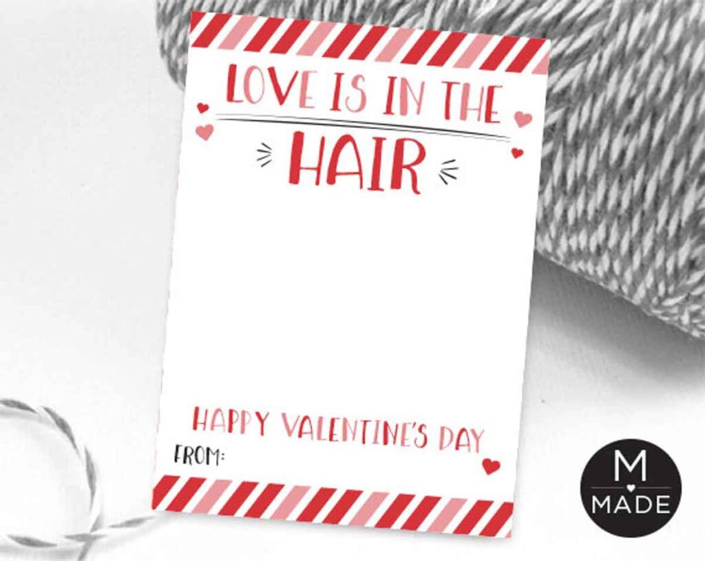 love is in the hair printable - The ultimate list of Classroom Valentine Gift Ideas for Kids - Press Print Party!