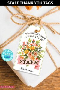 Staff Appreciation Gift Tags for Flowers, We Couldn't Have Picked a ...