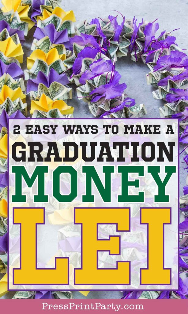 2 ways to make a money graduation lei. How to Make a Money Graduation Lei DIY - how to make graduation lei with money from a dollar store lei and with construction paper and ribbon - Press Print Party!