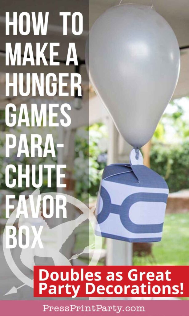 how to make a Hunger Games Parachute Container favor box party decorations tutorial with balloon for Hunger Games party decorations for teens - Press Print Party!