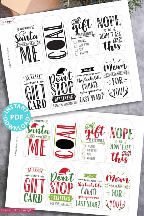 funny Christmas tags, holiday gift tags, 80 sayings in black and white and red and green color designs. printable gift tags hilarious Christmas. clever gifts. Funny messages on Christmas gifts. Gift for her, gift for him, gift for coworkers, gift for kids. Gift wrapping. handmade gift tag. clean funny. Press Print Party!