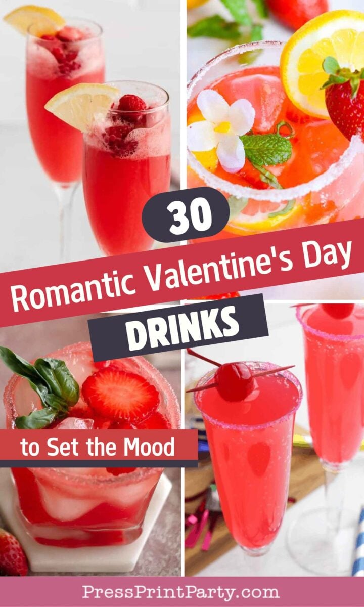 A collage of four pink and red valentine's Day drinks, garnished with strawberries, flowers, and mint. Text reads: β30 Romantic Valentineβs Day Drinks to Set the Mood.β.