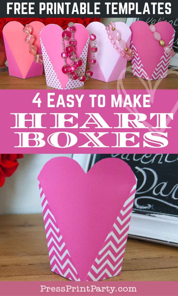 4 heart box template free printables for valentine's day gifts for kids or adults - Press Print Party!