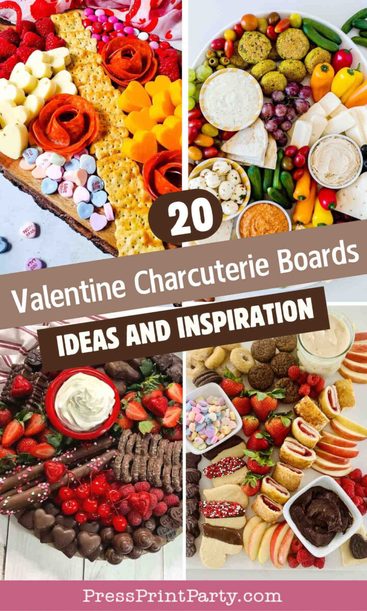A collage of colorful valentine charcuterie boards with fruit, cheese, crackers, meats, sweets, and dips. Text overlay reads "20 Valentine Charcuterie Boards Ideas and Inspiration. PressPrintParty.com.