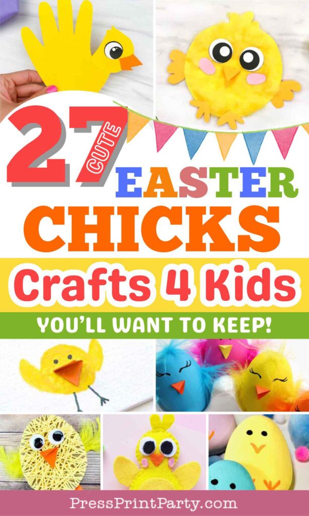 27 easter chicks crafts for kids you'll want to keep pin - press print party!