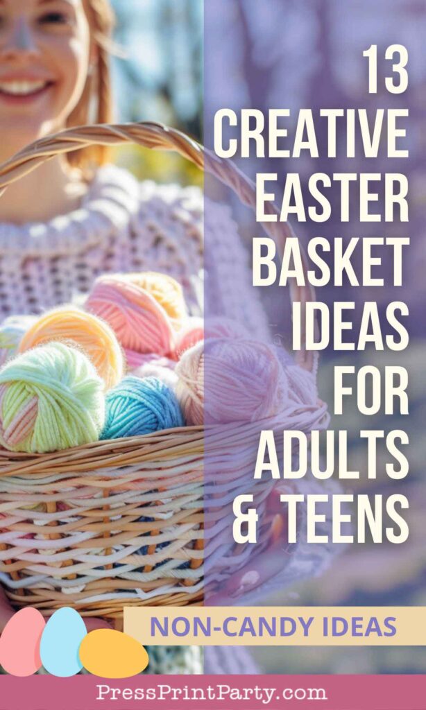 13 creative non candy easter basket ideas for adults and teens non candy ideas - Press Print Party!