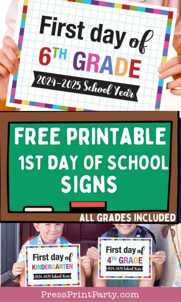 free first day of school printables signs all grades included - press print party