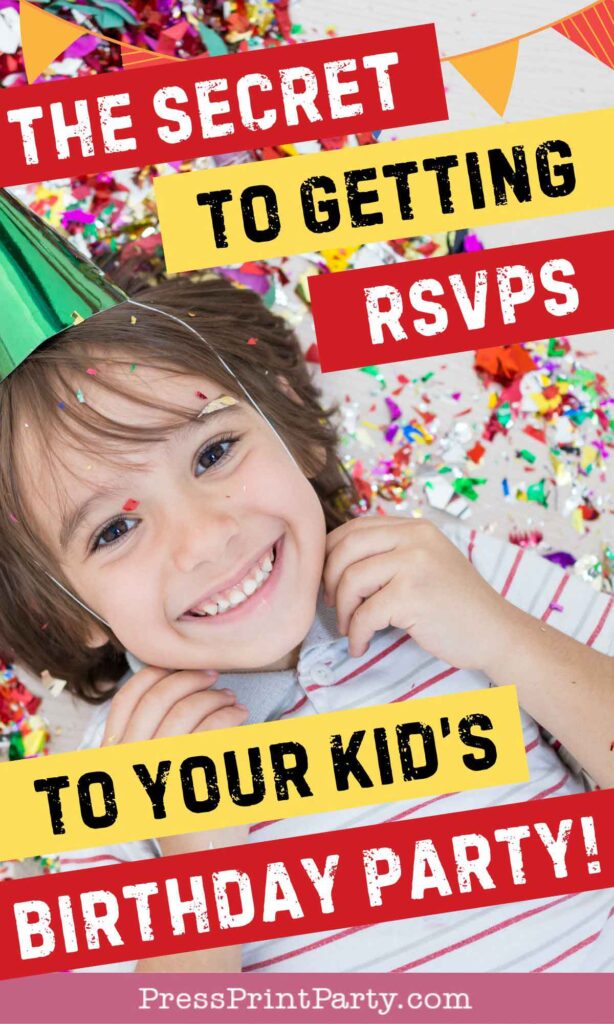 The secret to getting rsvps to your kid's birthday party Press Print party Rsvp wording