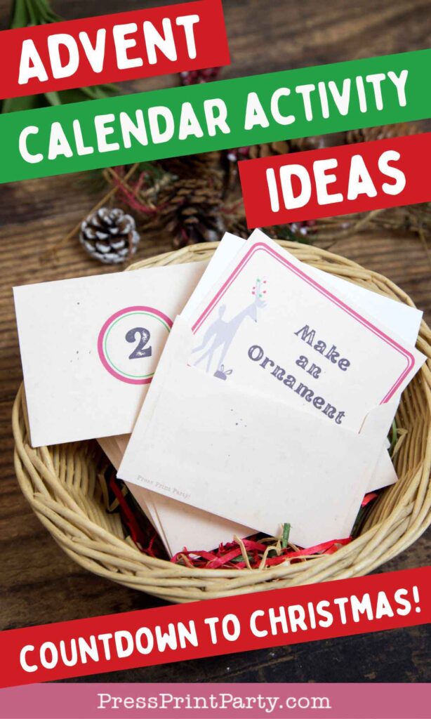 A basket with advent calendar cards, one labeled "2" and another showing "Make an Ornament," surrounded by pinecones and red and black shredded paper. Text reads: "Advent Calendar Activity Ideas" and "Countdown to Christmas!.