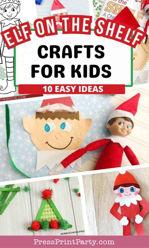 A collage showcases Elf on the Shelf crafts for kids, highlighting delightful elf-themed creations like paper cutouts, ornaments, and toys. A cheerful banner declares, "Elf on the Shelf Crafts for Kids - 10 Easy Ideas.