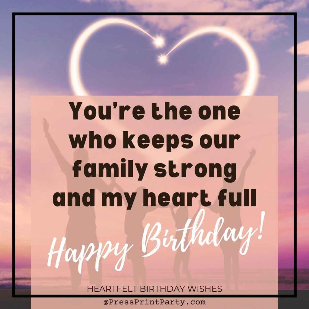 Silhouette of three people with raised arms against a sunset sky, heart shape in the clouds above. Text reads "You're the one who keeps our family strong and my heart full. Heartfelt birthday wishes to you!
