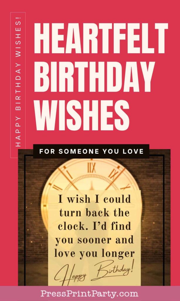 A birthday greeting card features a pink banner with "Heartfelt Birthday Wishes." Below lies a vintage clock, whispering the message: "I wish I could turn back the clock. I’d find you sooner and love you longer. Happy Birthday!