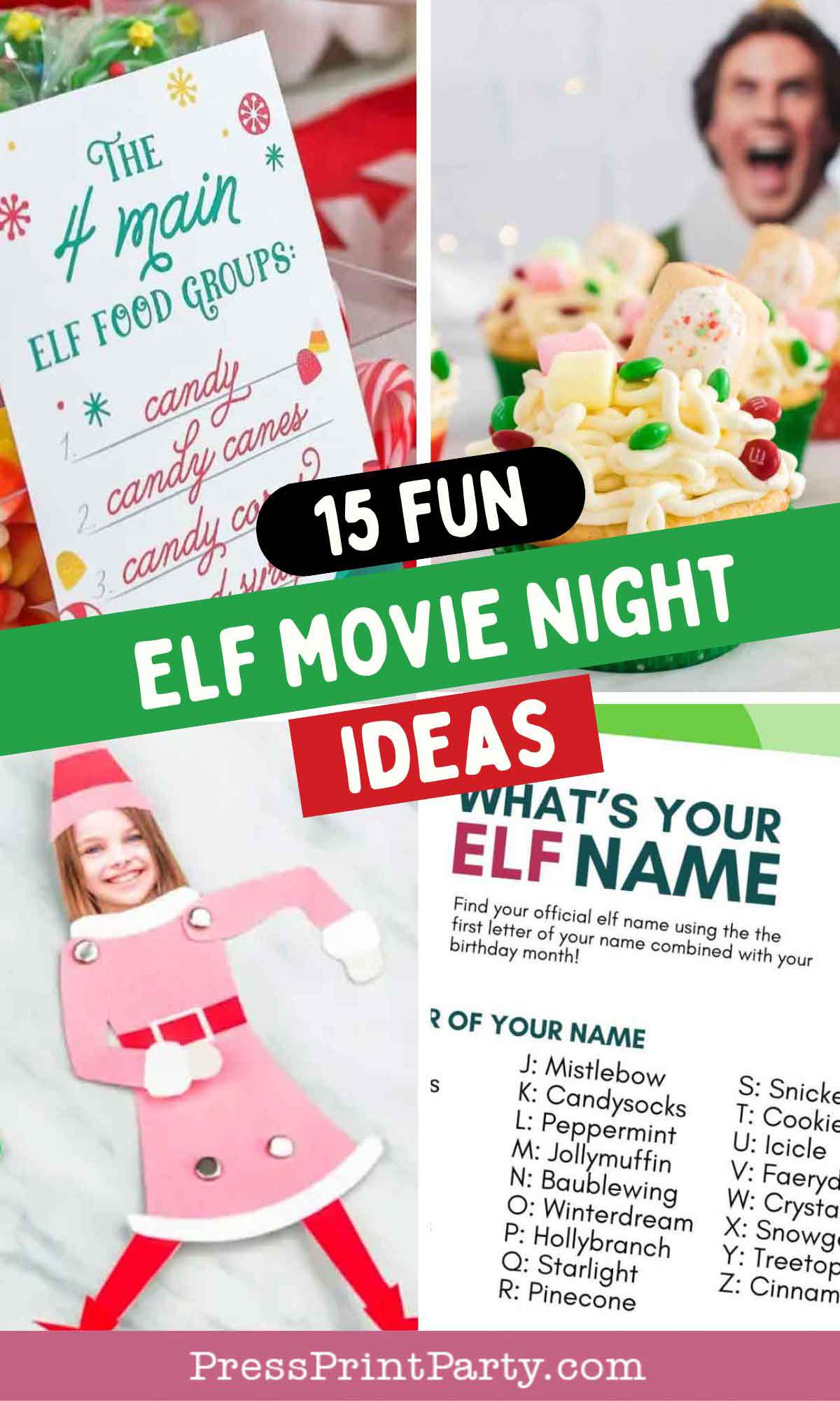 A collage of elf-themed movie night ideas includes a sign listing elf food groups, a bowl of colorful candy, a person dressed as an elf, and a chart for creating whimsical elf names. Text overlay reads "15 Fun Elf Movie Night Ideas." Perfect for an unforgettable elf movie night!