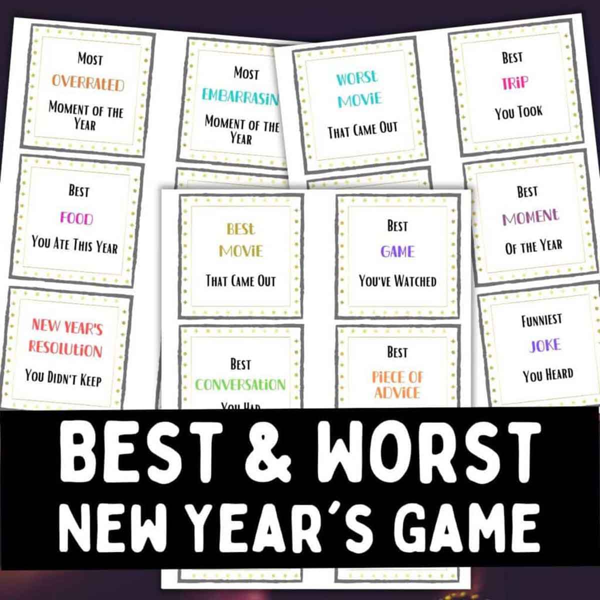 Image of cards with prompts for a "Best & Worst New Year's Game." Titles include most overrated, most embarrassing, worst movie, best trip, best food, and more. Cards are bordered and arranged in a collage above the game title.