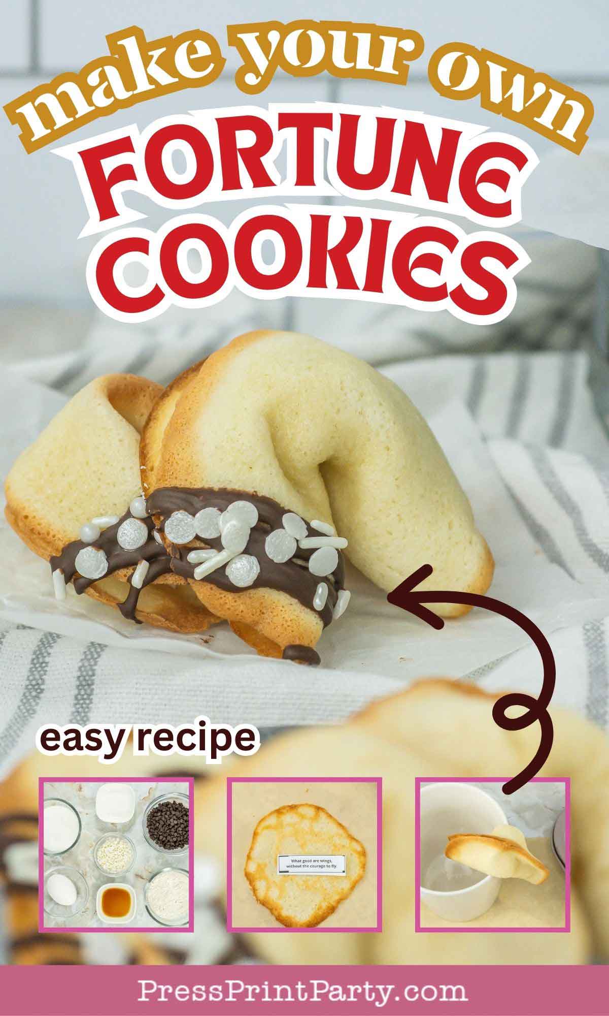 A fortune cookie dipped in chocolate and sprinkles is shown against a blurred background. Text above reads "Make Your Own Fortune Cookies," and below, "easy recipe." Three small images show ingredients, a fortune, and cookie folding.