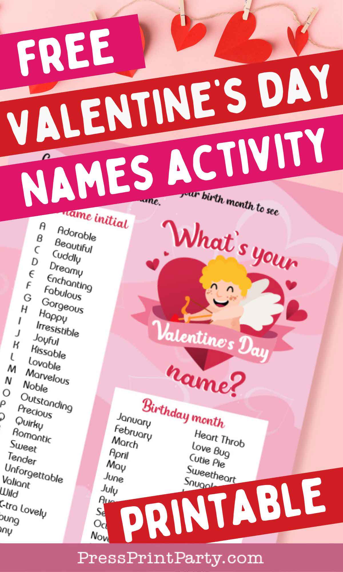Valentine's Day-themed printable featuring a "What's Your Valentine's Day Name?" activity. Includes name initials and birth month lists, adorned with hearts and cupid illustrations. Text: "Free Valentine's Day Names Activity Printable." Perfect for finding creative valentines day names!.