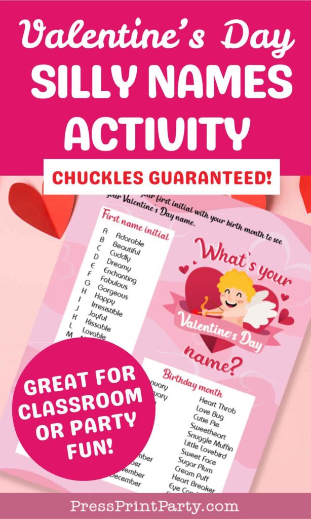 Pink flyer for a Valentine's Day activity titled "Silly Names Activity: Valentine's Day Names Edition." It features heart graphics and a chart to create funny names based on initials and birth month. Text reads "Chuckles guaranteed!" and "Great for classroom or party fun!.