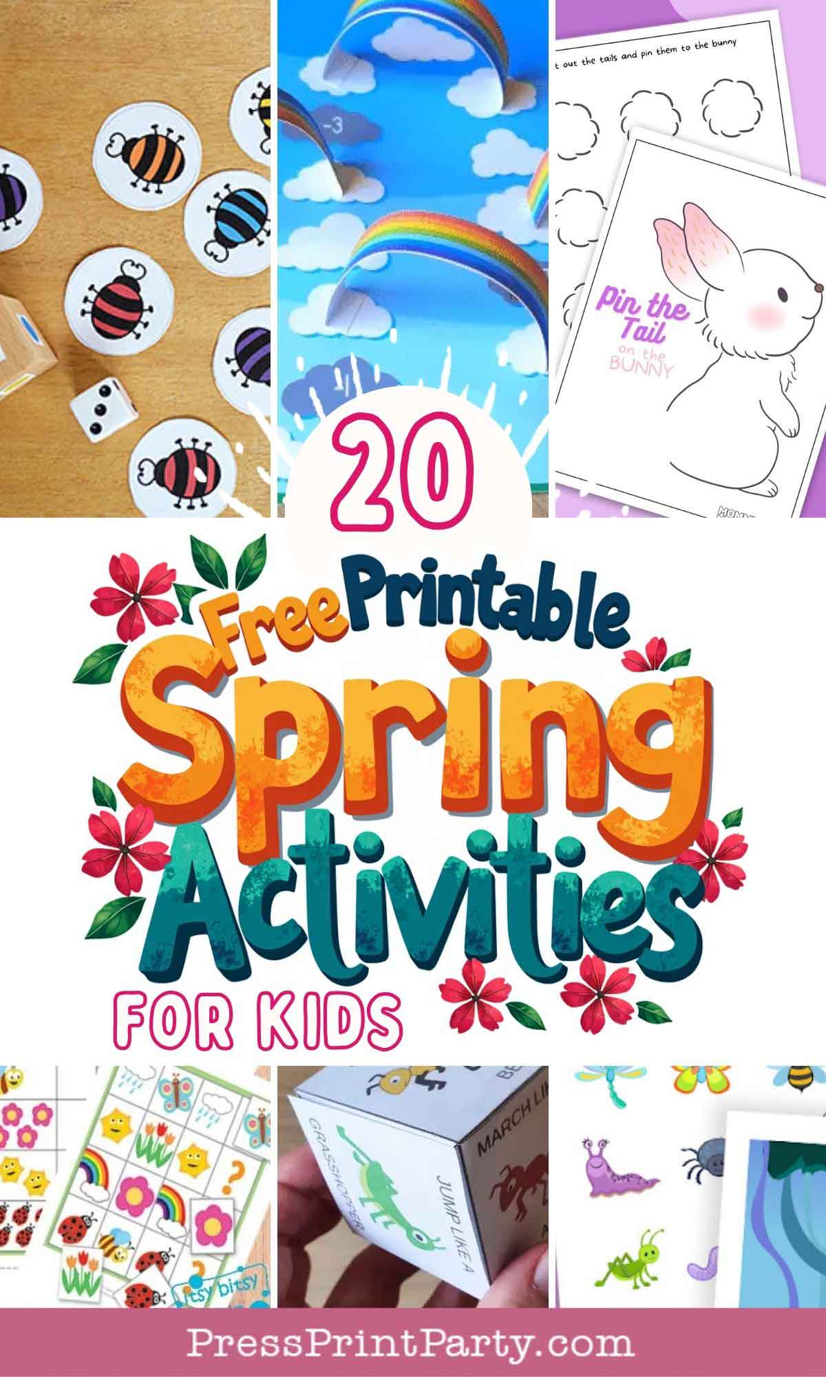 Collage of spring-themed kids' activities. Includes images of a bunny drawing, bee tokens, rainbow and clouds, dice with animal pictures, insect cards, and text reading "20 Free Printable Spring Activities for Kids" with floral decorations.