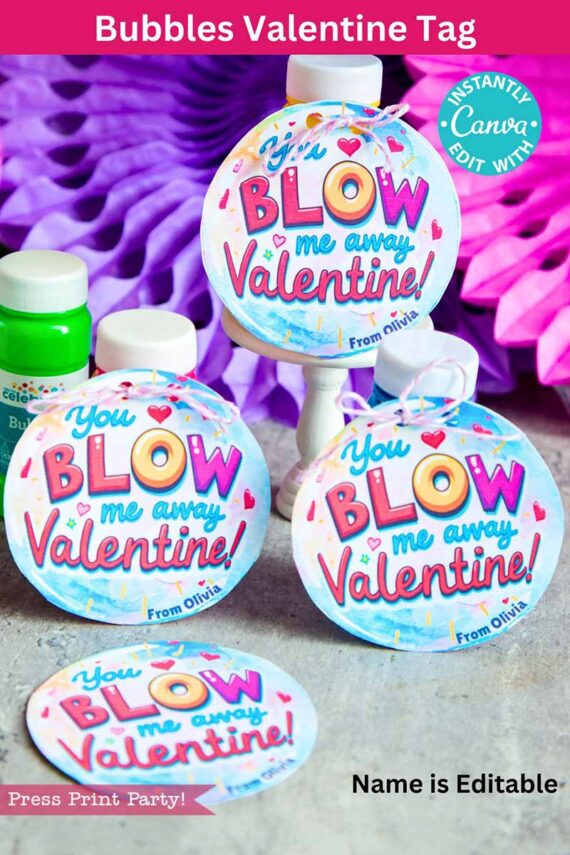 Valentine's Day tags titled "You Blow Me Away Valentine," featuring vibrant colors and decorative text, are attached to bubble bottles. The design incorporates pink and purple background elements. Product: template (Copy) (Copy).