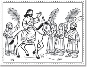 A line drawing shows a bearded man riding a donkey, greeted by people holding palm branches. The crowd includes four individuals, two men and two women, all wearing robes. The background features simple hills, and the scene is framed by a dotted line.