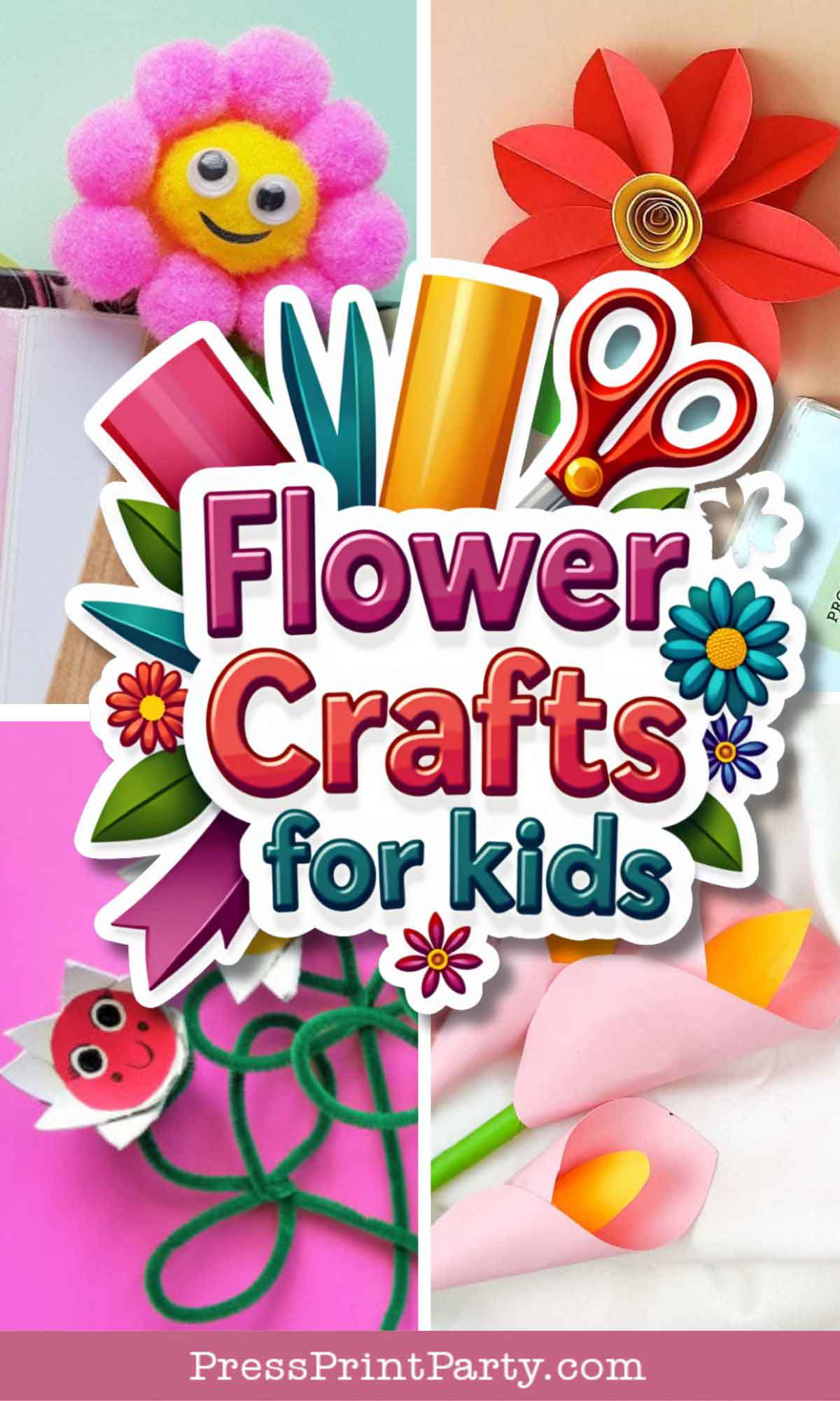 A vibrant collage showcases various flower crafts for kids, like a pink pom-pom flower, red paper bloom, flower face drawing, and pink paper tulips. At its heart, "Flower Crafts for Kids" blooms amid cheerful floral decorations.