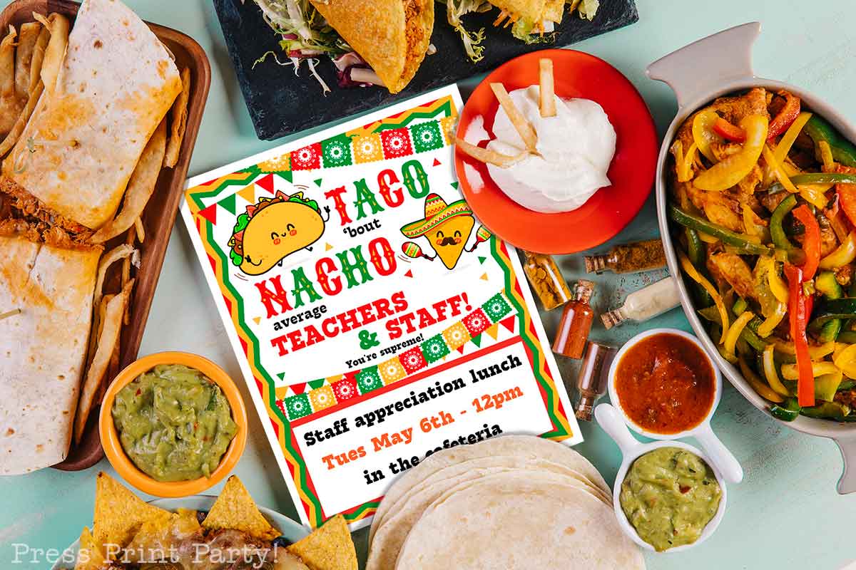 A festive invitation for a staff appreciation lunch features the text "Taco 'bout nacho average teachers & staff!" surrounded by tacos and nachos. The background includes a spread of tacos, quesadillas, guacamole, and salsa.