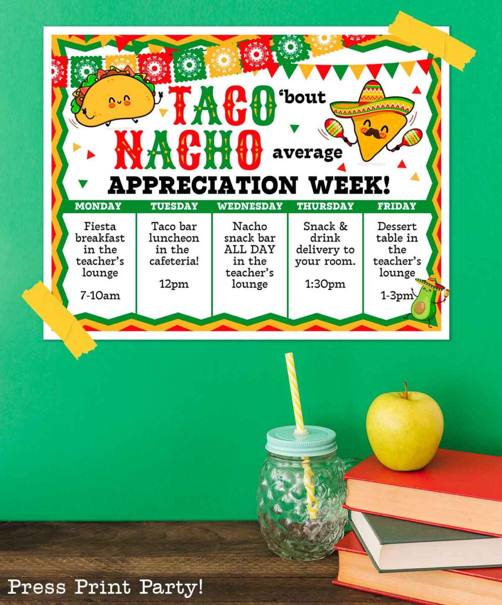 A colorful appreciation week poster decorated with taco and nacho cartoon characters. It features themed food events each weekday, from "Fiesta breakfast" on Monday to "Dessert table" on Friday. A paper straw and green apple sit on a table below.