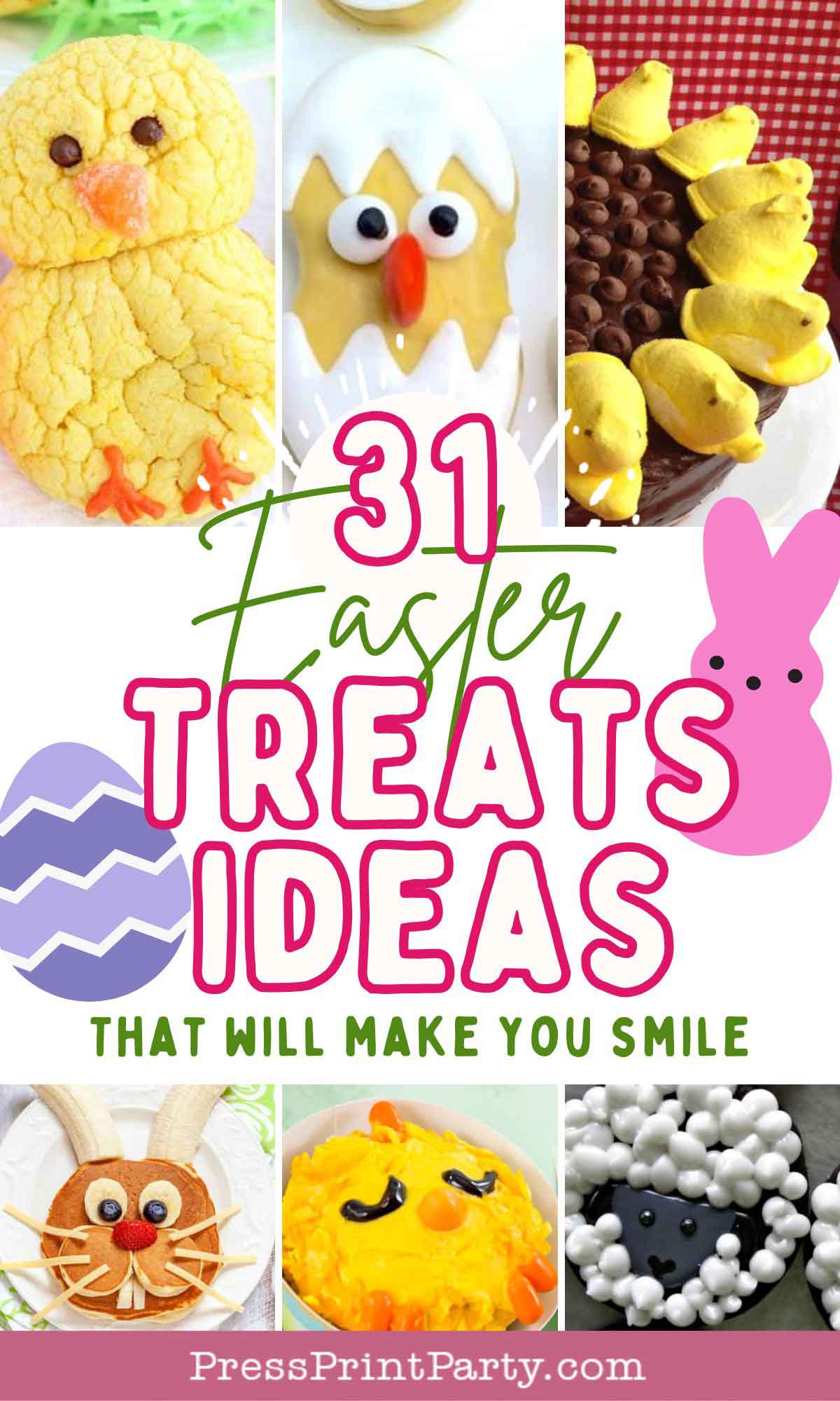 Collage of Easter-themed treats, including duck and chick cookies, egg with candy eyes, peeps on pie, bunny pancake, smiley face lemon pudding, and sheep cookie. Text reads "31 Easter Treats Ideas That Will Make You Smile." Pink and purple graphics included.