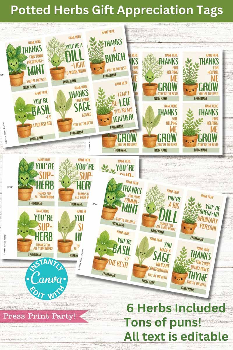 Potted Herb Plant Gift Tags Printable Appreciation: Featuring puns like "You're a big dill" and "I can't leaf you alone," these editable tags include six herb designs, perfect for appreciation gifts.