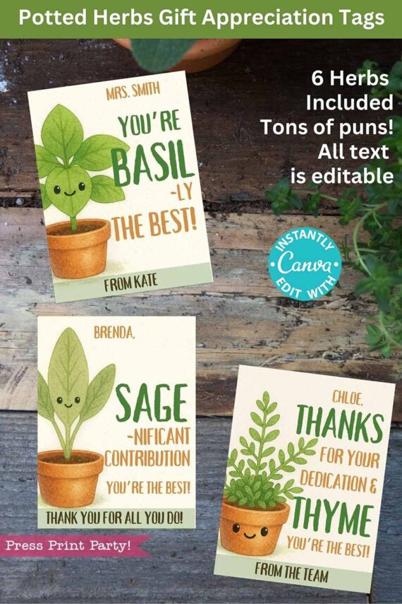 The "Potted Herb Plant Gift Tags Printable Appreciation" features editable text with puns like "You're BASIL-ly the Best," "SAGE-nificant Contribution," and "Thanks for your Dedication & THYME.", each adorned with cute illustrations of herbs in pots with playful expressions.