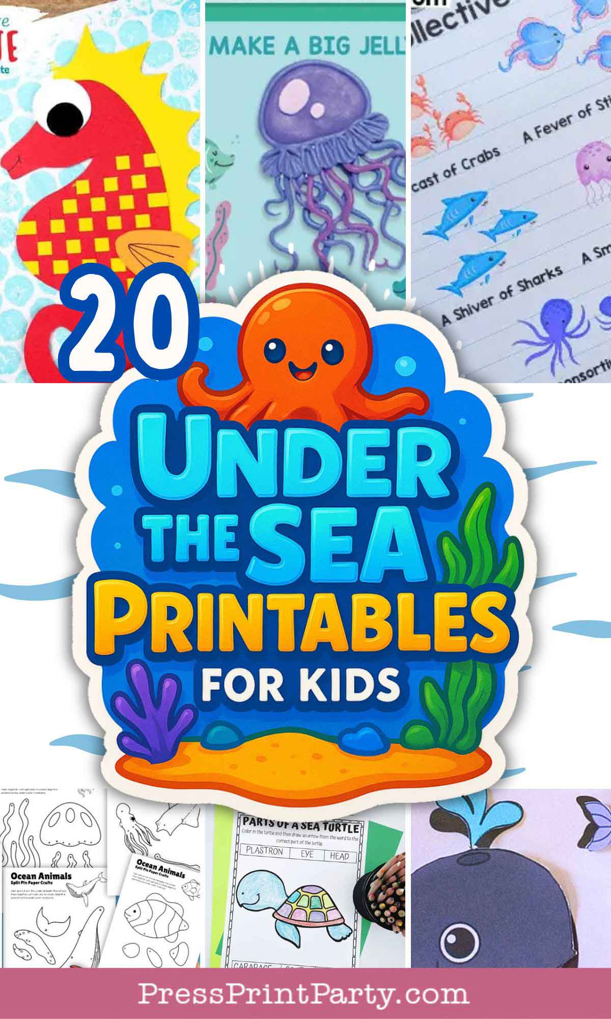 A collage of colorful under the sea printables for kids, featuring fun illustrations of a seahorse, jellyfish, whale, octopus, crabs, and coloring pages, with the text “20 Under the Sea Printables for Kids.”.