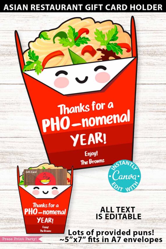 The Asian Restaurant Appreciation Gift Card Holder is shaped like a red takeout box with a happy face, filled with noodles and veggies. Features "Thanks for a PHO-nomenal YEAR! Enjoy! The Browns." Editable design fits 5"x7"/A7 envelopes.