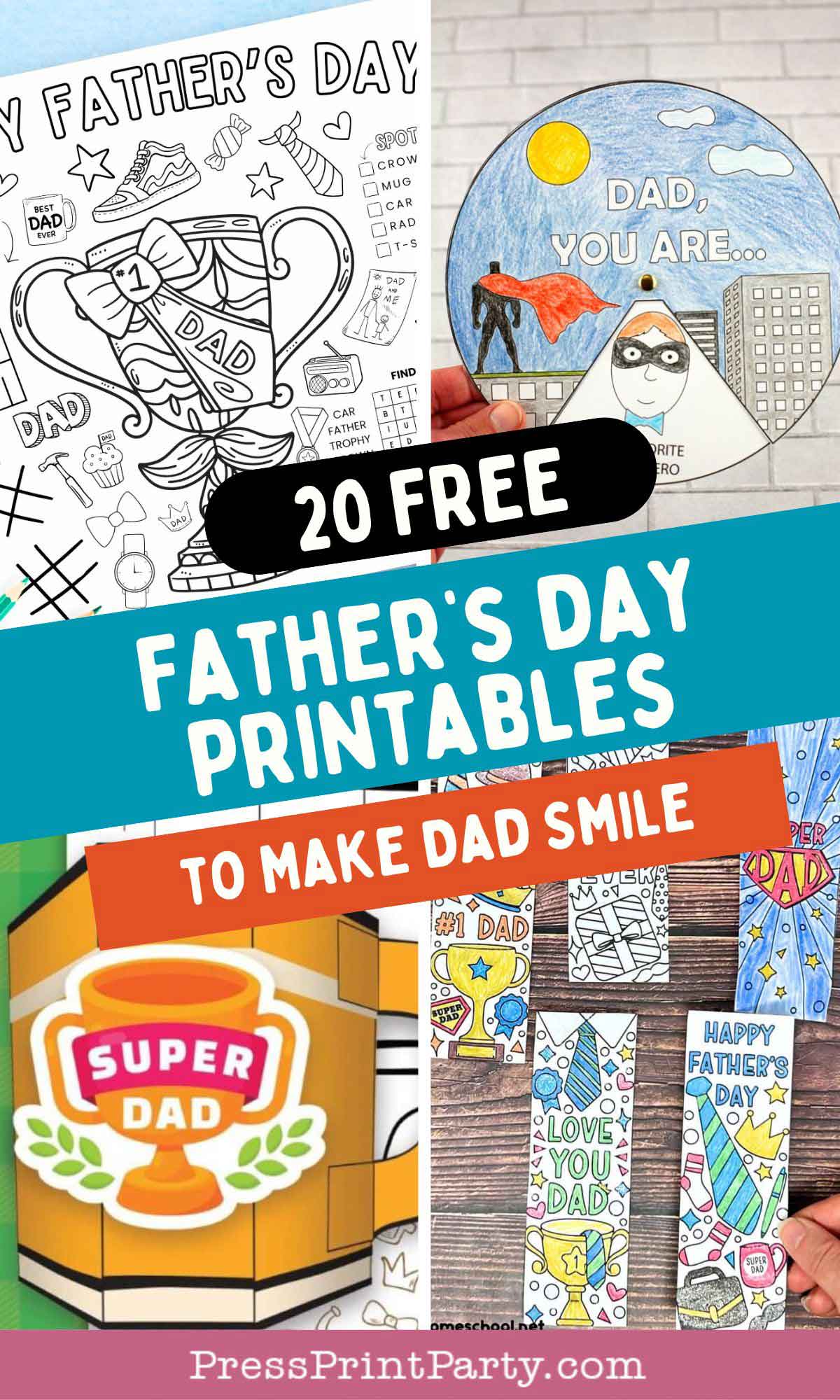 A collage of colorful Father’s Day printables, including coloring pages, bookmarks, a “Super Dad” card, and a spinning craft, with a banner reading “20 Free Father’s Day Printables to Make Dad Smile.”.