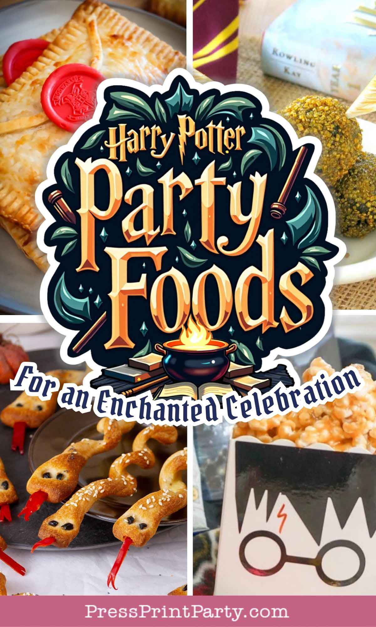 Collage of Harry Potter-themed party foods, including a pastry with a red wax seal, golden treats on sticks, snake-shaped breadsticks with candy eyes, and a treat with Harry's glasses and lightning scar design. Text reads: "Harry Potter Party Foods.