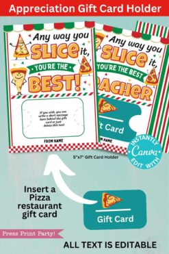 The Appreciation Gift Card Holder - Pizza features fun pizza slice graphics and editable text: “Any way you slice it, you’re the best!” and “Insert a Pizza restaurant gift card”—perfect for gifting restaurant gift cards.