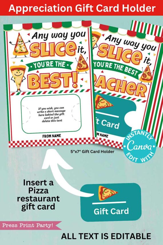 The Appreciation Gift Card Holder - Pizza features fun pizza slice graphics and editable text: “Any way you slice it, you’re the best!” and “Insert a Pizza restaurant gift card”—perfect for gifting restaurant gift cards.