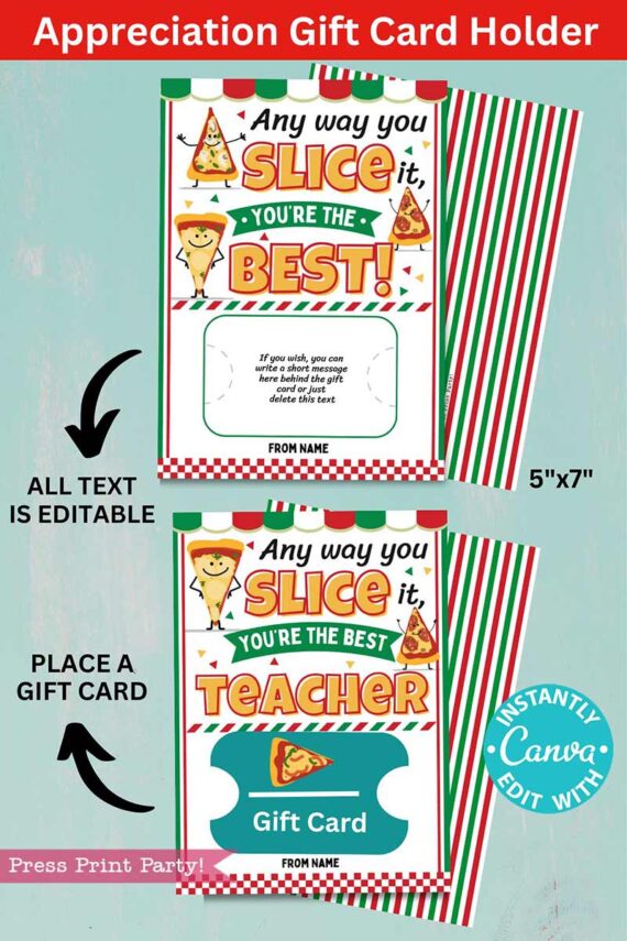 The Appreciation Gift Card Holder - Pizza features vibrant pizza graphics and sweet messages like "Any way you slice it, you're the best!" Ideal for teachers, with spaces for your name and a gift card.