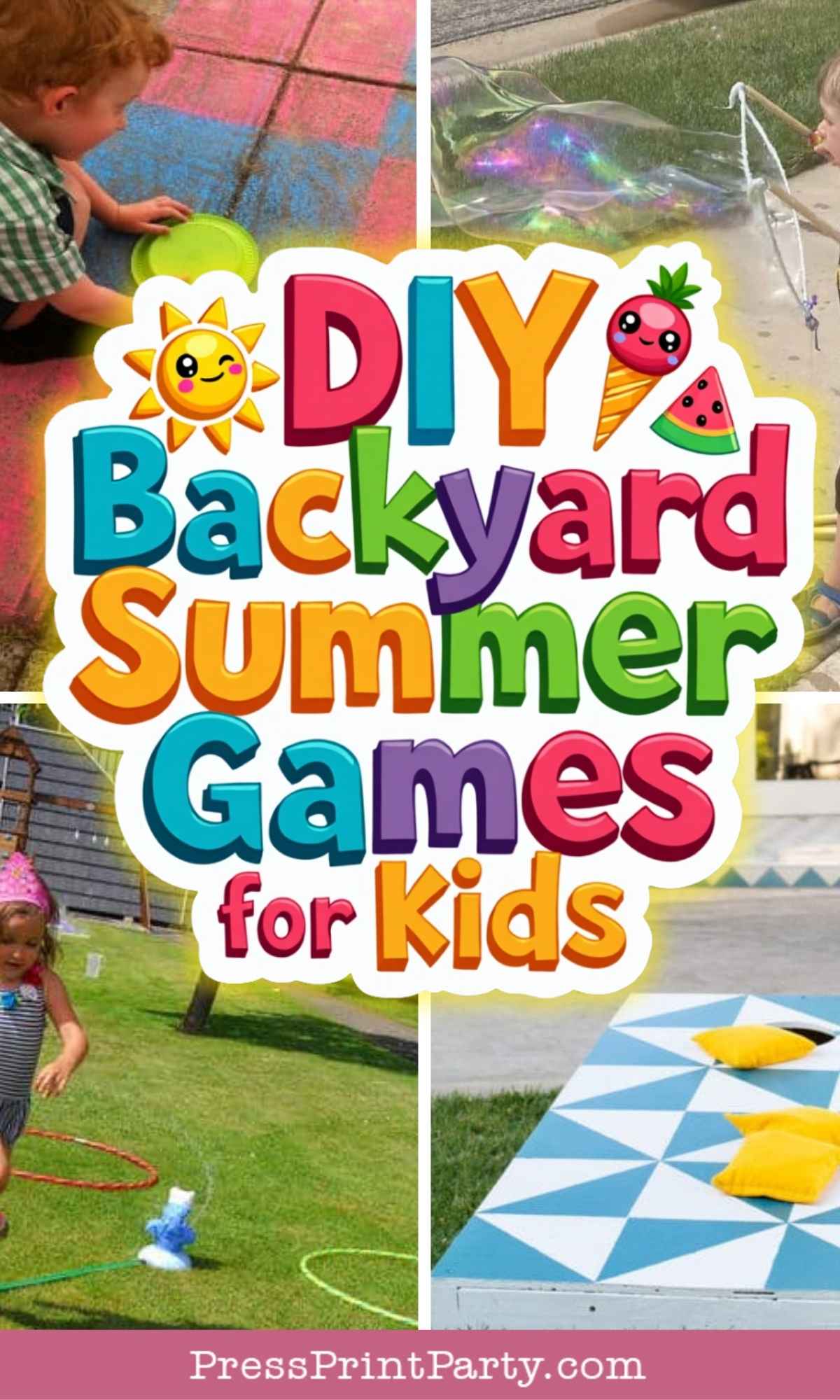 Colorful collage with text: “DIY Backyard Summer Games for Kids.” Surrounding images show children playing with chalk, blowing bubbles, tossing bean bags, and using hula hoops outdoors.