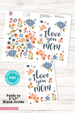 The "Floral Mothers Day Card - Whimsy" features colorful flowers, butterflies, and "I love you mom" on a wooden background. Printable PDF download, shown flat and folded, with a blank interior for your personal message.