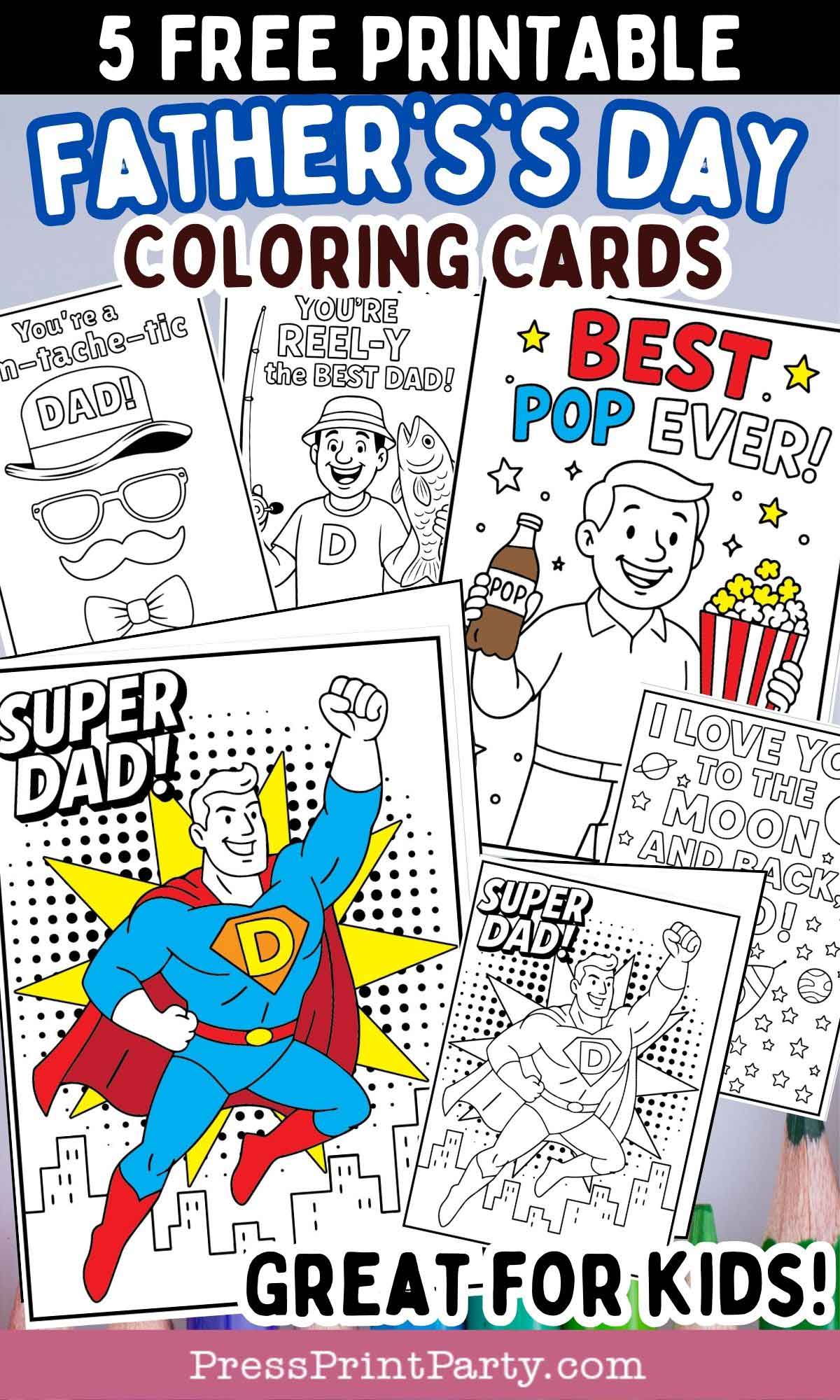 A set of five printable father's day coloring cards for kids, featuring superhero and fun designs with captions like "You're a tech-rific Dad!" and "Best Pop Ever!" on a colorful background.