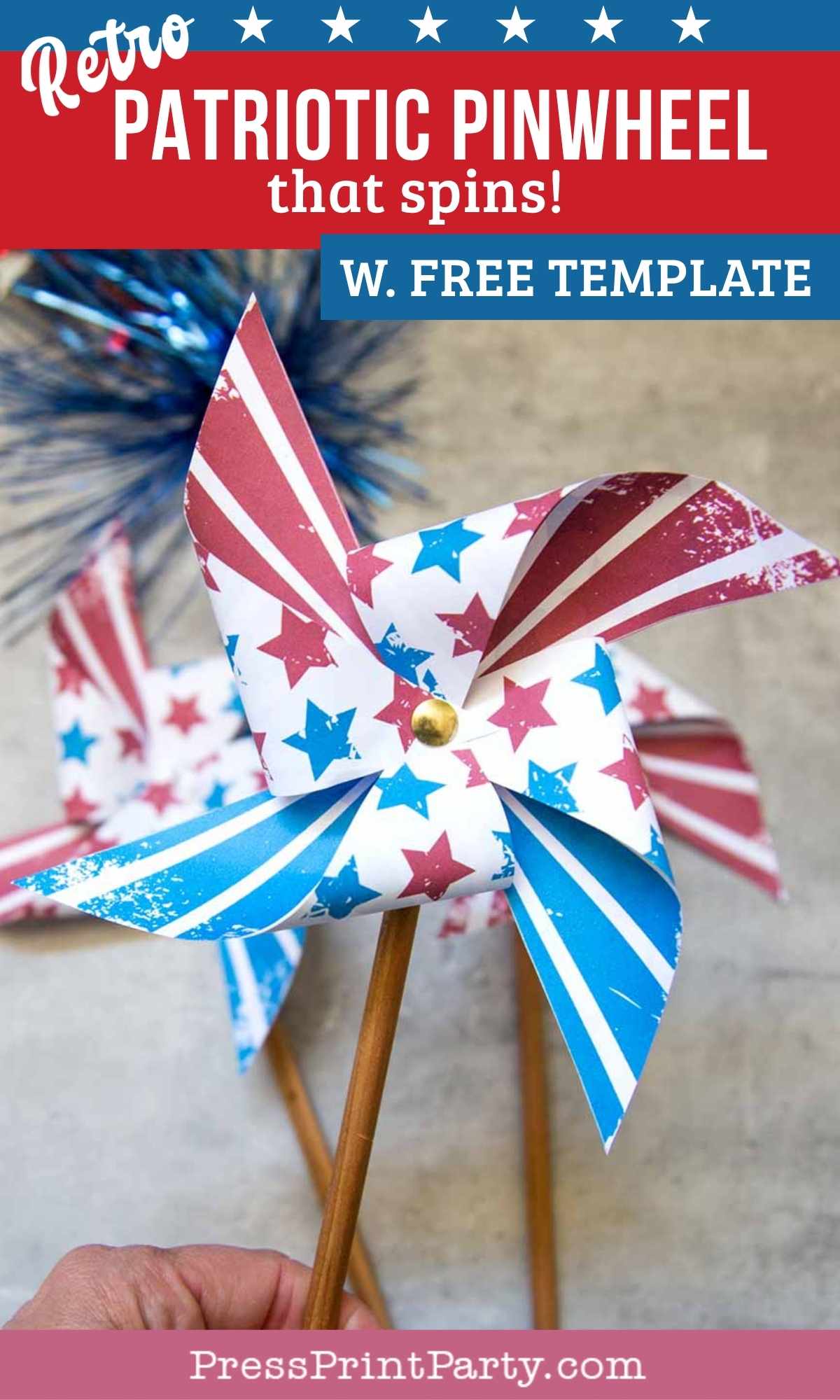 Hand holding a colorful patriotic pinwheel decorated with red, white, and blue stars and stripes. Two more festive pinwheels are blurred in the background. Text promotes a free template for making retro patriotic pinwheels.