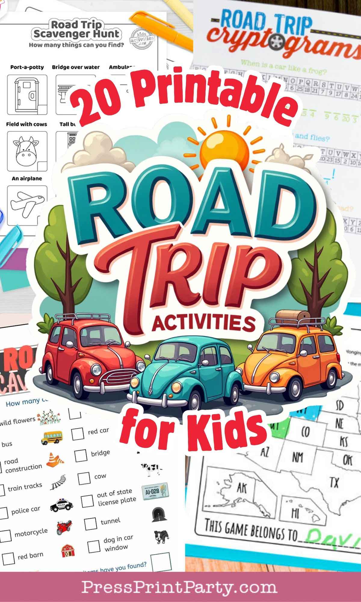 Colorful collage of printable road trip activities for kids, featuring scavenger hunts, cryptogram puzzles, illustrated cars, and playful graphics, with text: "20 Printable Road Trip Activities for Kids.