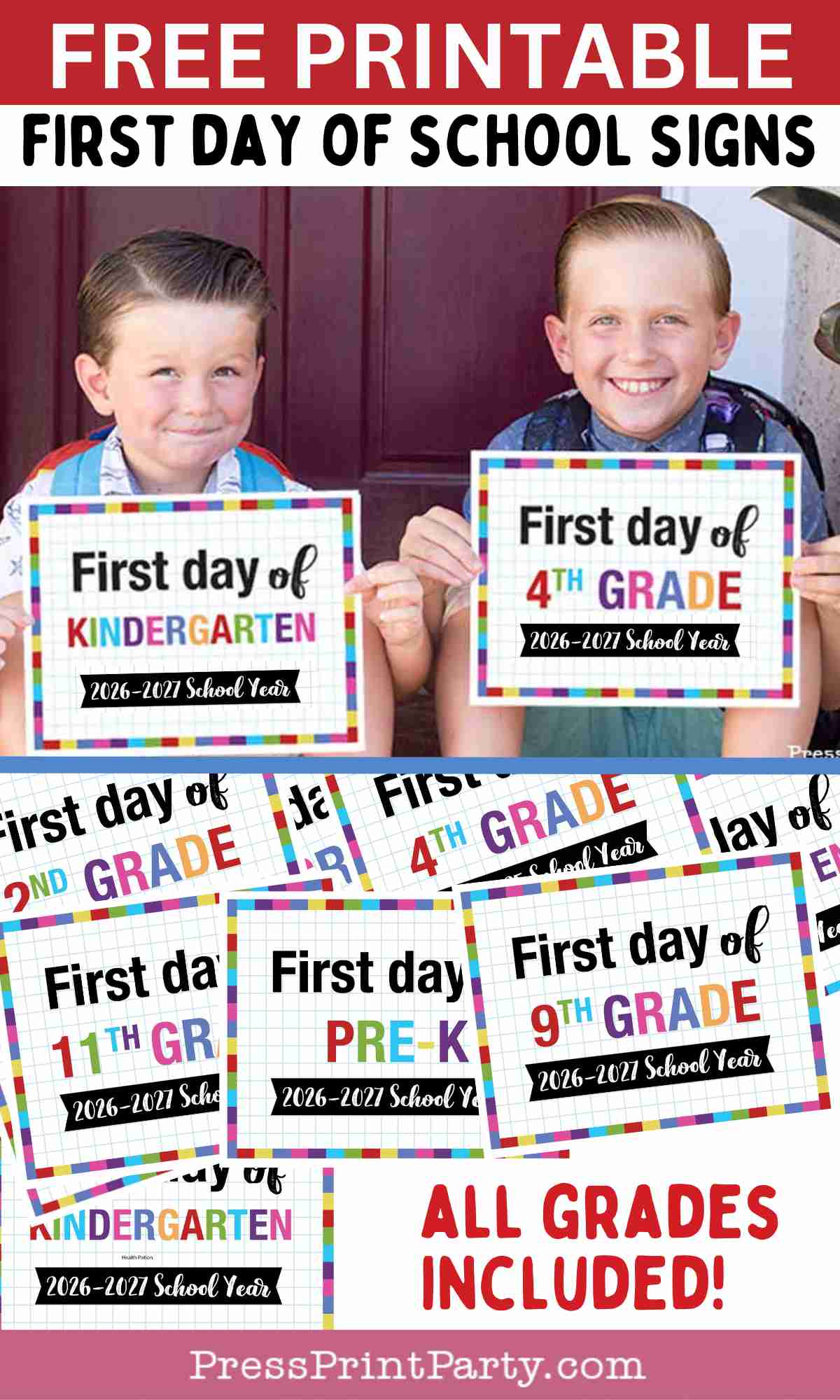 Two smiling children hold colorful first day of school signs for kindergarten and 4th grade. Additional printable signs for various grades are shown below, with the text "All grades included! Free first day of school printable.
