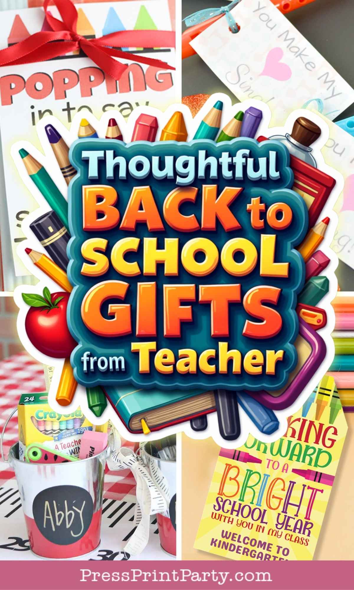 Collage of colorful Back to School gifts from teacher, featuring decorated jars, tags, school supplies, and a central text: “Thoughtful BACK to SCHOOL GIFTS from Teacher.”.