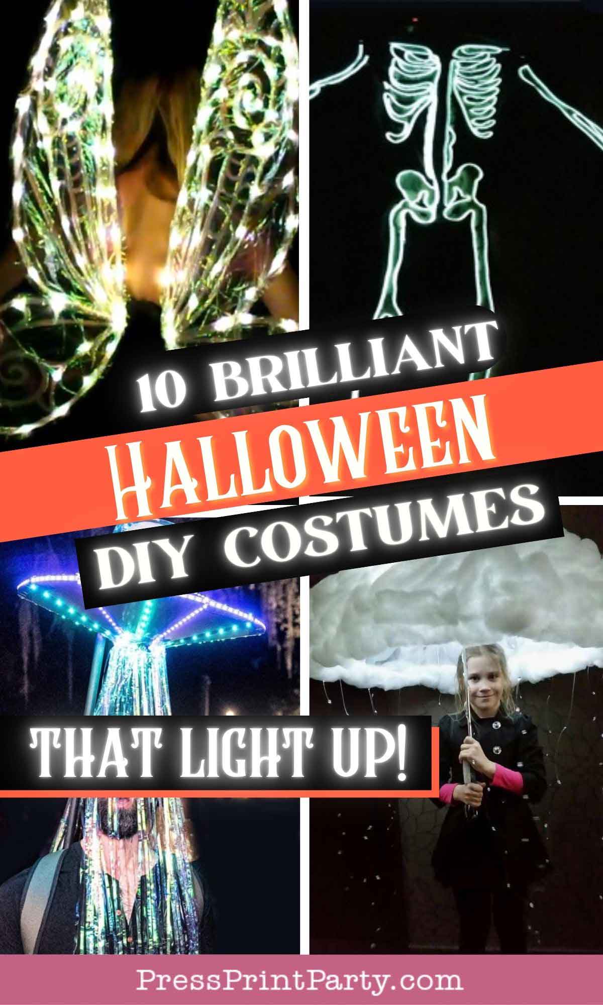 Collage of glowing Halloween costumes, including a Halloween costume that lights up with wings, a glowing skeleton, a jellyfish, and a girl under a lit cloud. Text reads: "10 Brilliant Halloween DIY Costumes That Light Up!".