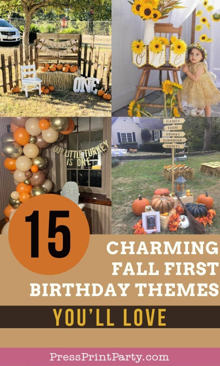 A collage showcases fall-themed first birthday party ideas, including rustic outdoor decor, sunflowers, pumpkins, a turkey balloon arch, and a toddler in a yellow dress. Text reads “15 Charming Fall First Birthday Themes You’ll Love.”.