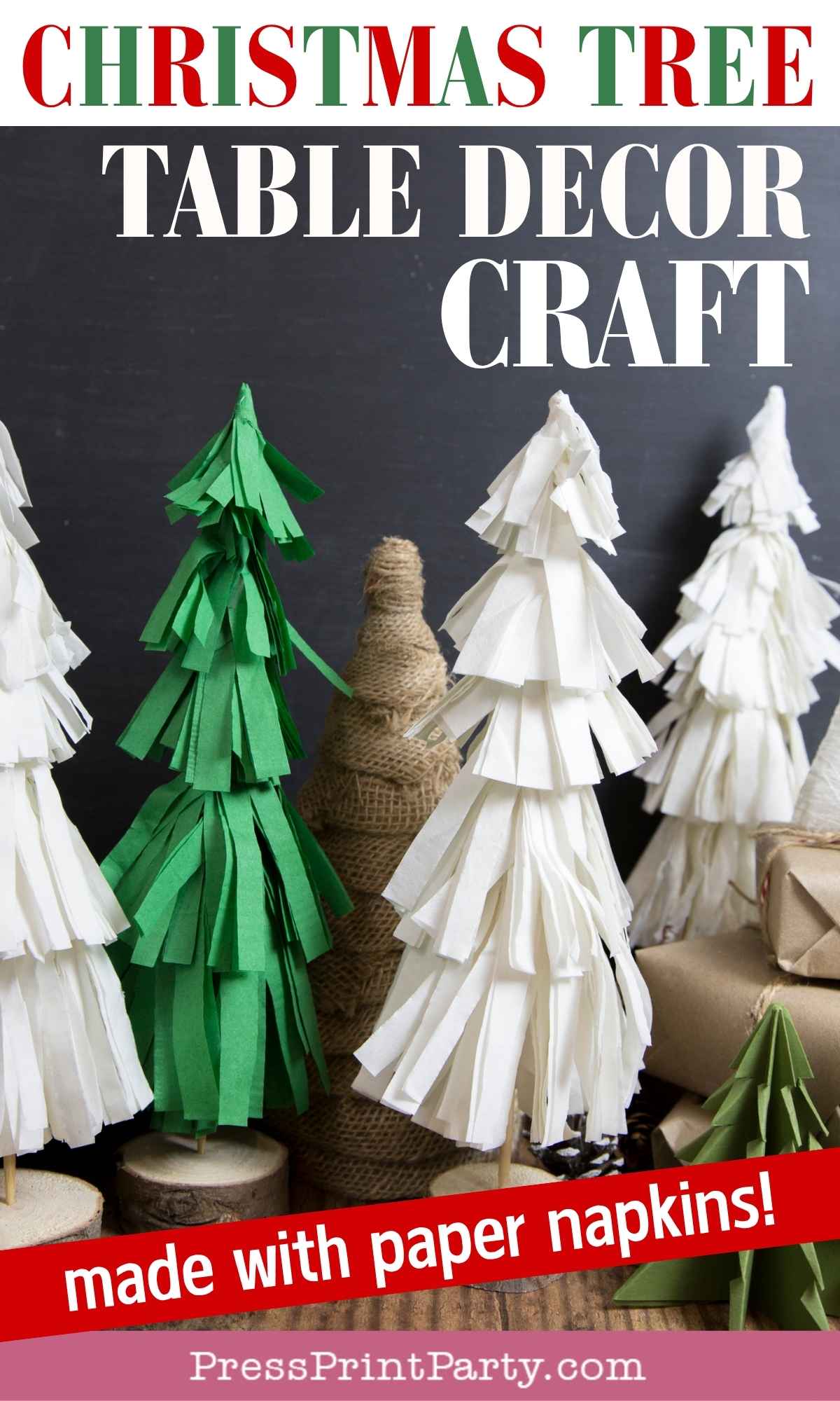 Several DIY christmas tree table decor pieces made from green and white paper napkins and twine are displayed on a tabletop, with wrapped gifts beside them. Text on the image promotes a festive Christmas tree table decor craft.
