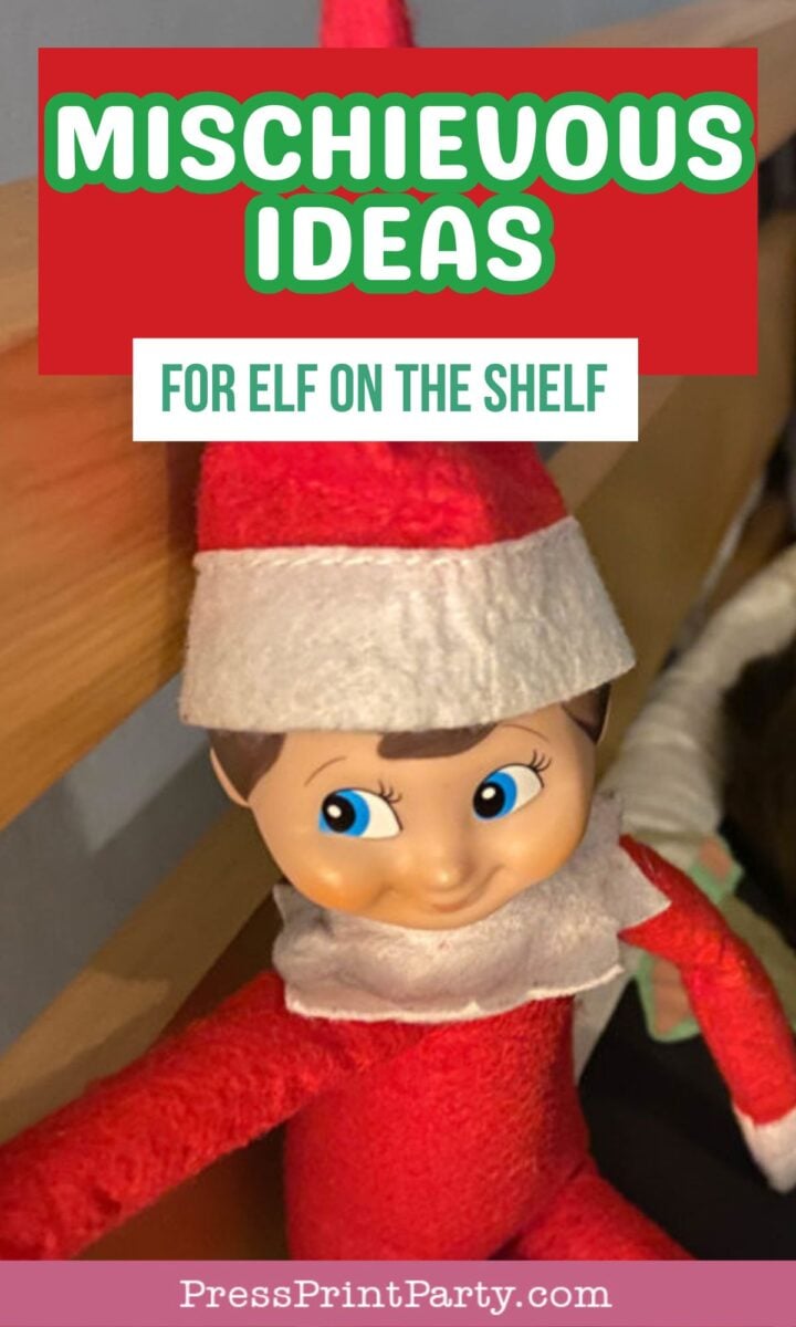A smiling Elf on the Shelf doll leans against a wooden rail. Above the elf, bold green and white text reads "Mischievous Ideas for Elf on the Shelf.