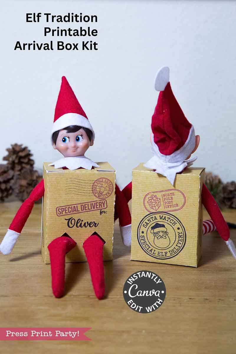 Two Elf dolls sit in “Elf on the Shelf Arrival Box Printable Kit” boxes, with pinecones in the background. Text reads: Press Print Party! Instantly edit with Canva.